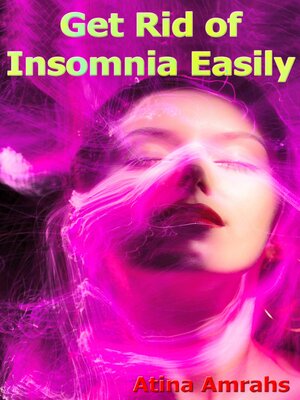 cover image of Get Rid of Insomnia Easily